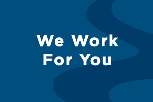 We Work For You