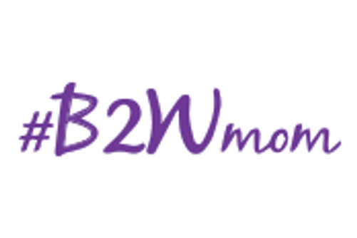 Preparing to be a #B2Wmom