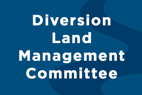 Diversion Land Management Committee