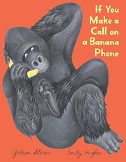 If You Make a Call on a Banana Phone book cover