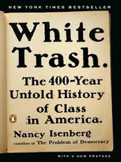 White Trash: The 400 Year Untold History book cover