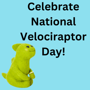 Celebrate National Velociraptor Day with needle felted dinosaur