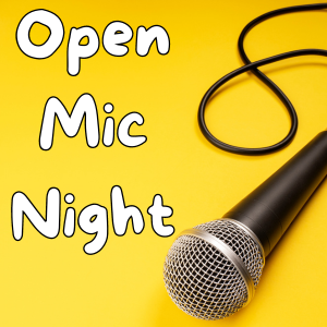 Yellow background with a microphone and the words "Open Mic Night"