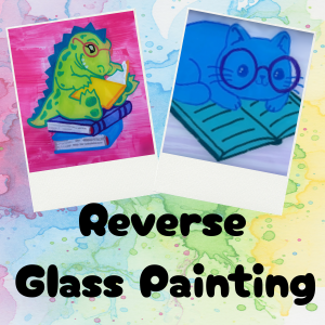 Graphic that says "Reverse Glass Painting"